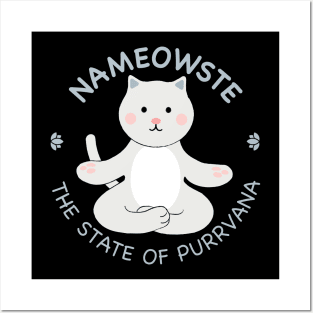 Nameowste - The State of Purrvana Posters and Art